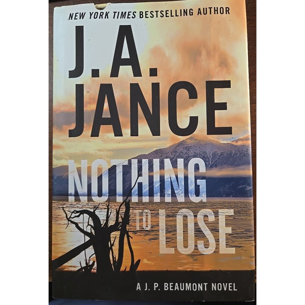 Nothing to Lose: A J.P. Beaumont Novel by Jance, J. A.
